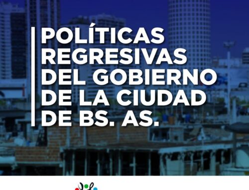 Políticas regresivas del Gobierno de la Ciudad de Bs. As.
