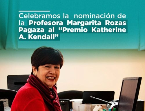 Celebramos la  nominación de la Profesora Margarita Rozas Pagaza al “Premio Katherine A. Kendall”