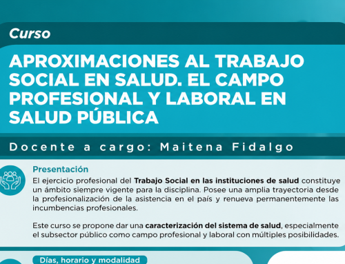 Aproximaciones al Trabajo Social en Salud. El campo profesional y laboral en Salud Pública