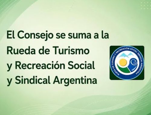 El Consejo se suma a la Rueda de Turismo y Recreación Social y Sindical Argentina