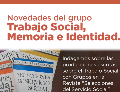 Novedades del Grupo de trabajo: TRABAJO SOCIAL, MEMORIA E IDENTIDAD